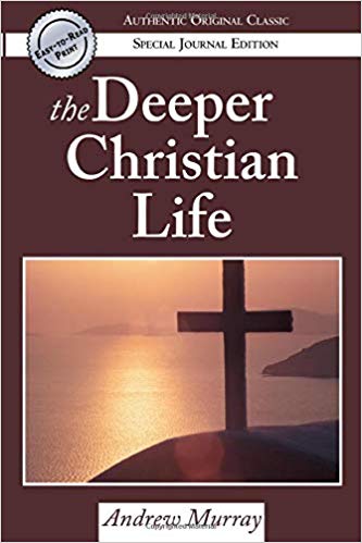 The Deeper Christian Life PB - Andrew Murray